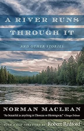 A River Runs through It and Other Stories